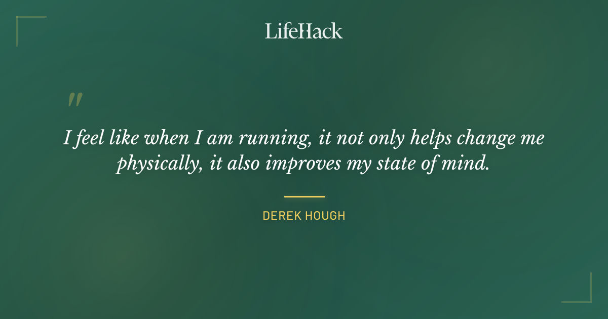 Quote by Derek Hough