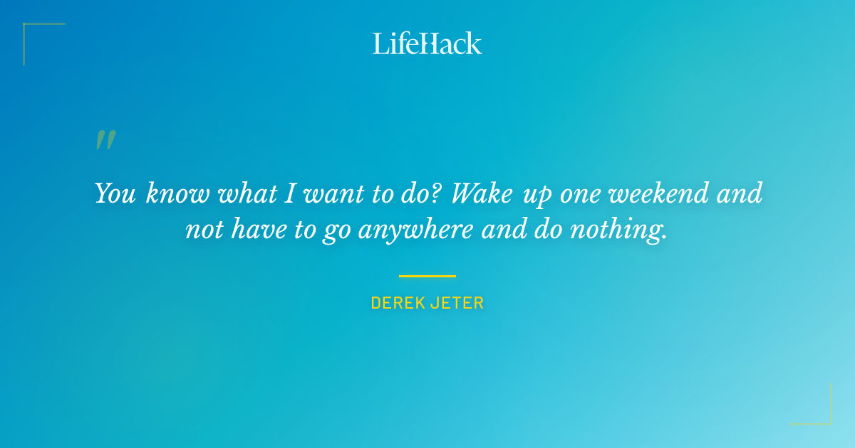 Quote by Derek Jeter