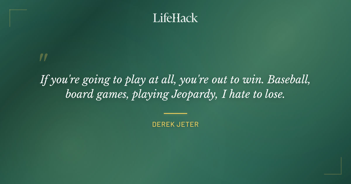 Quote by Derek Jeter