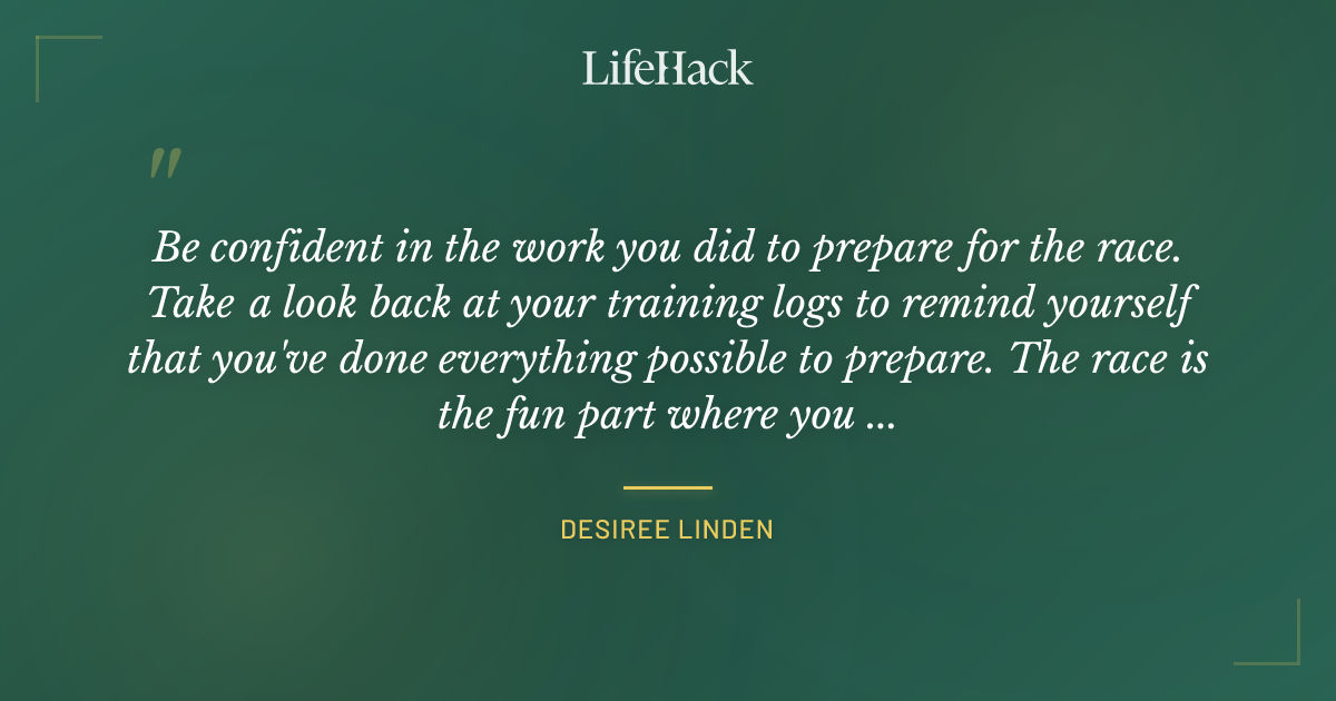 Quote by Desiree Linden