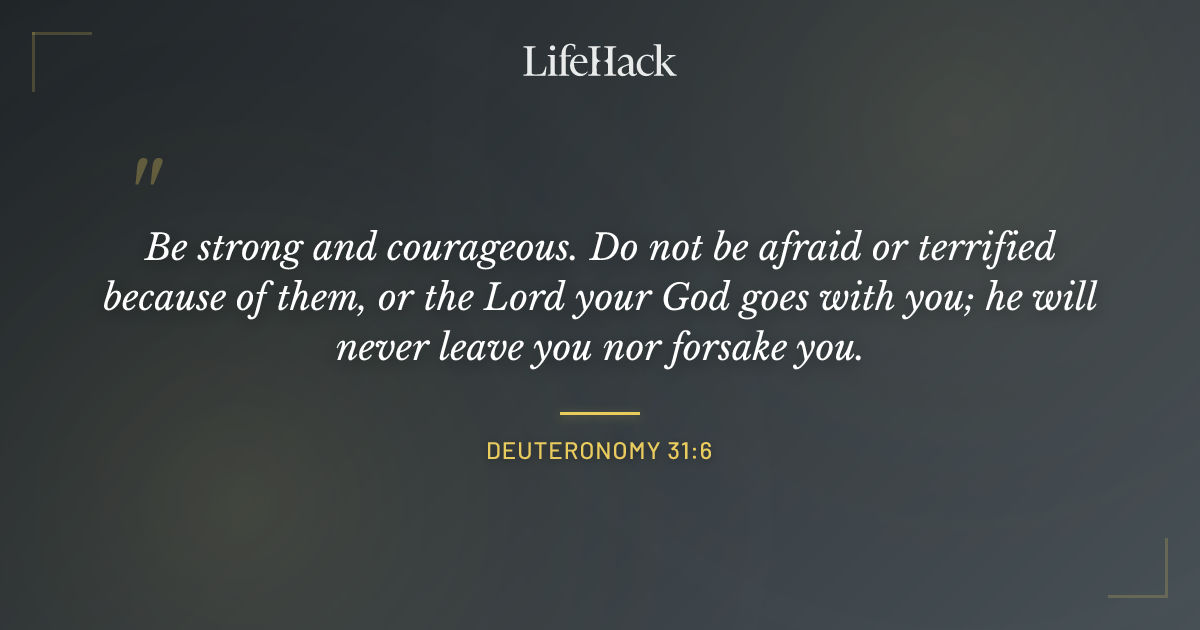 Quote by Deuteronomy 31:6