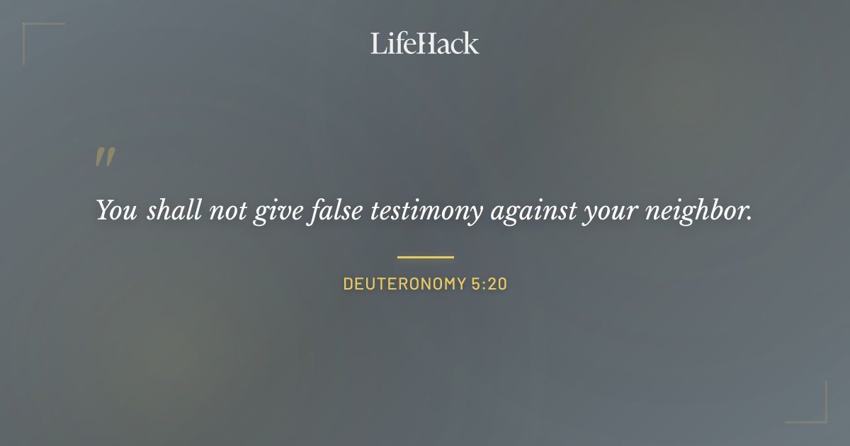 Quote by Deuteronomy 5:20