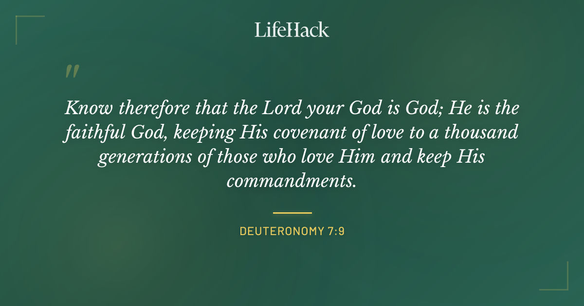 Quote by Deuteronomy 7:9
