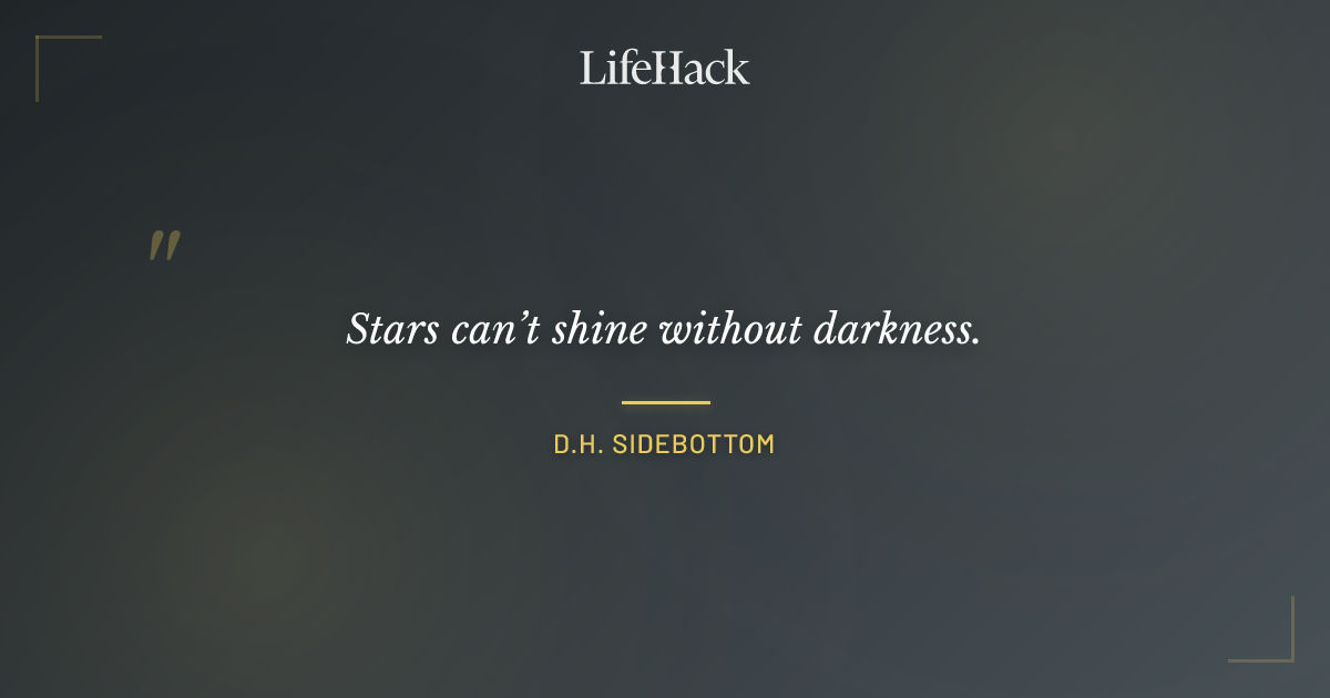 Quote by D.H. Sidebottom