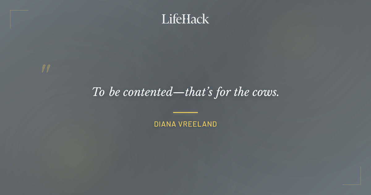 Quote by Diana Vreeland
