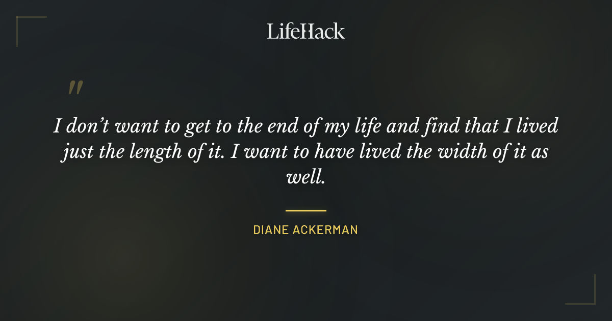 Quote by Diane Ackerman