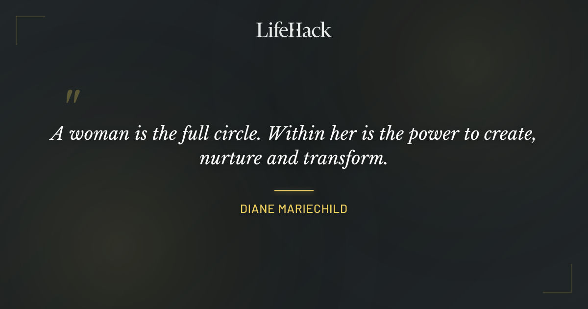 Quote by Diane Mariechild