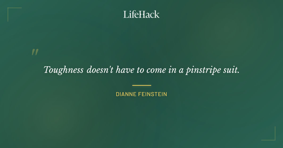 Quote by Dianne Feinstein
