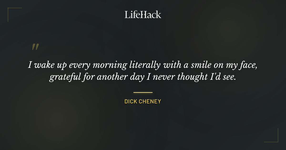 Quote by Dick Cheney