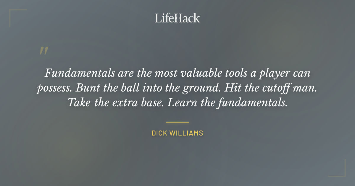 Quote by Dick Williams