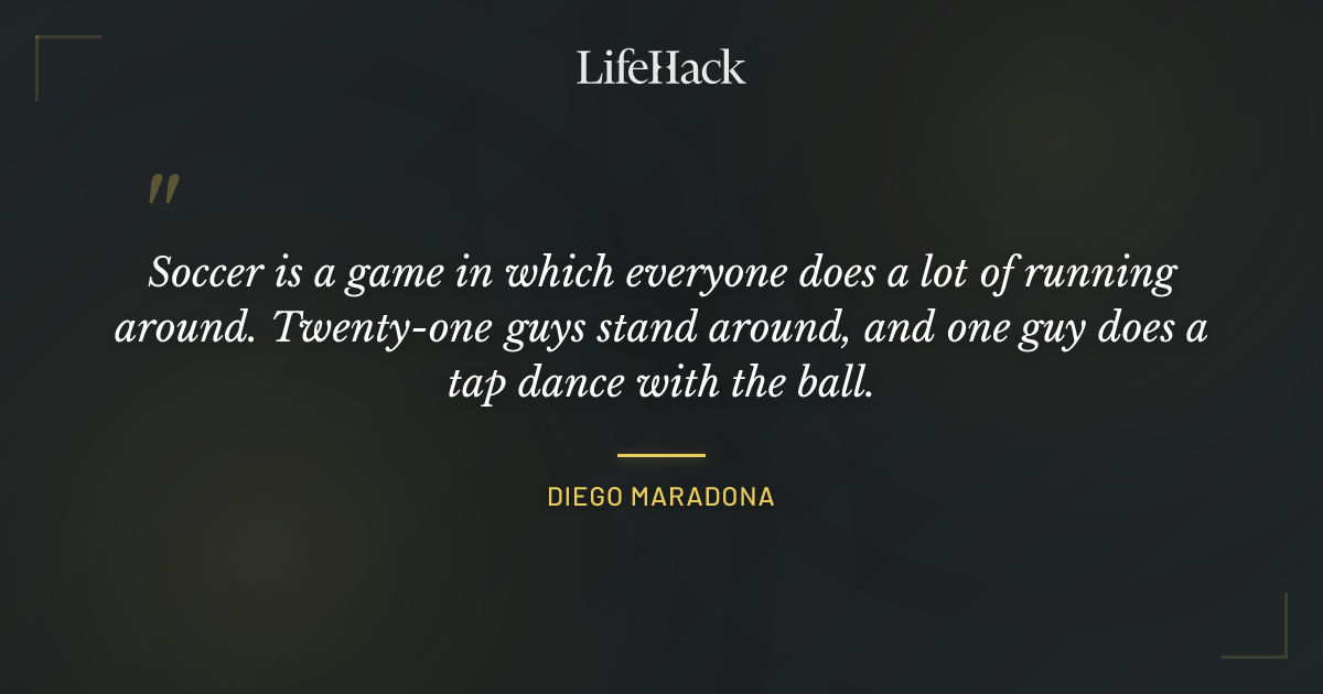 Quote by Diego Maradona