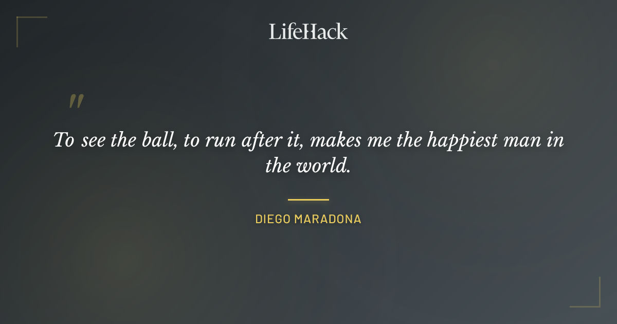 Quote by Diego Maradona