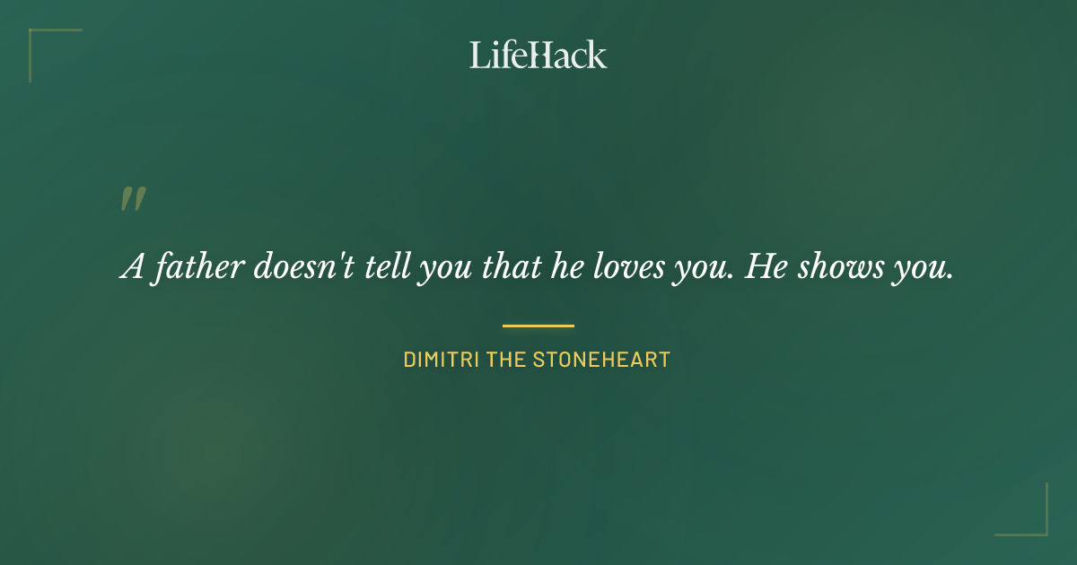Quote by Dimitri the Stoneheart