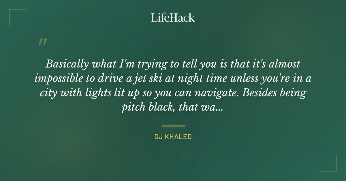 Quote by DJ Khaled