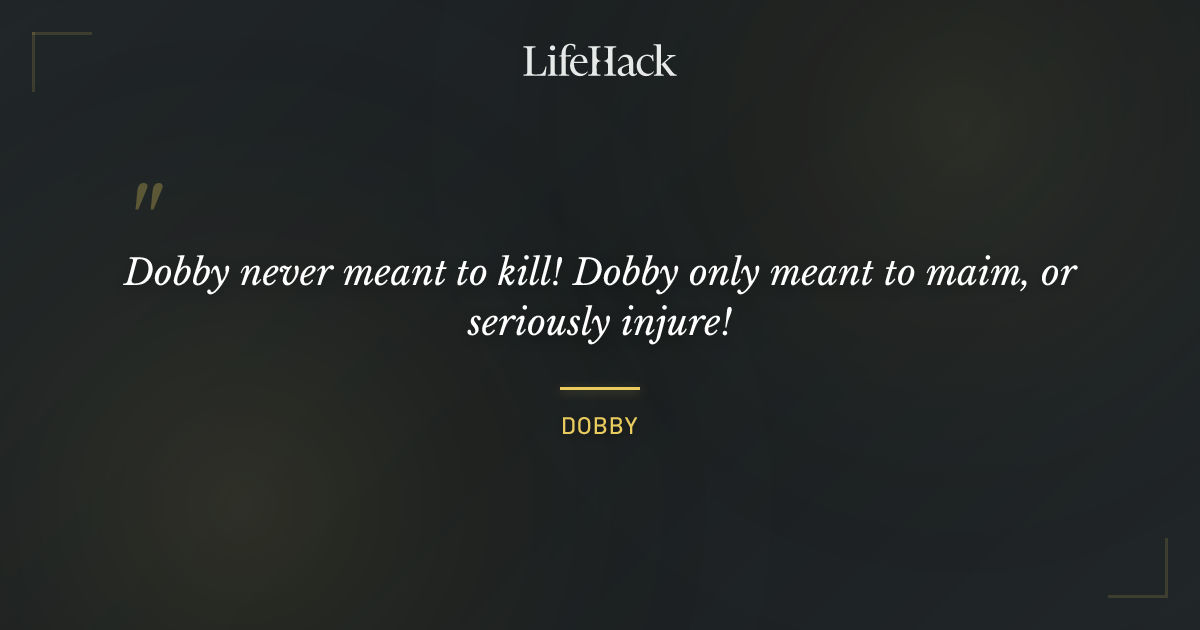 Quote by Dobby