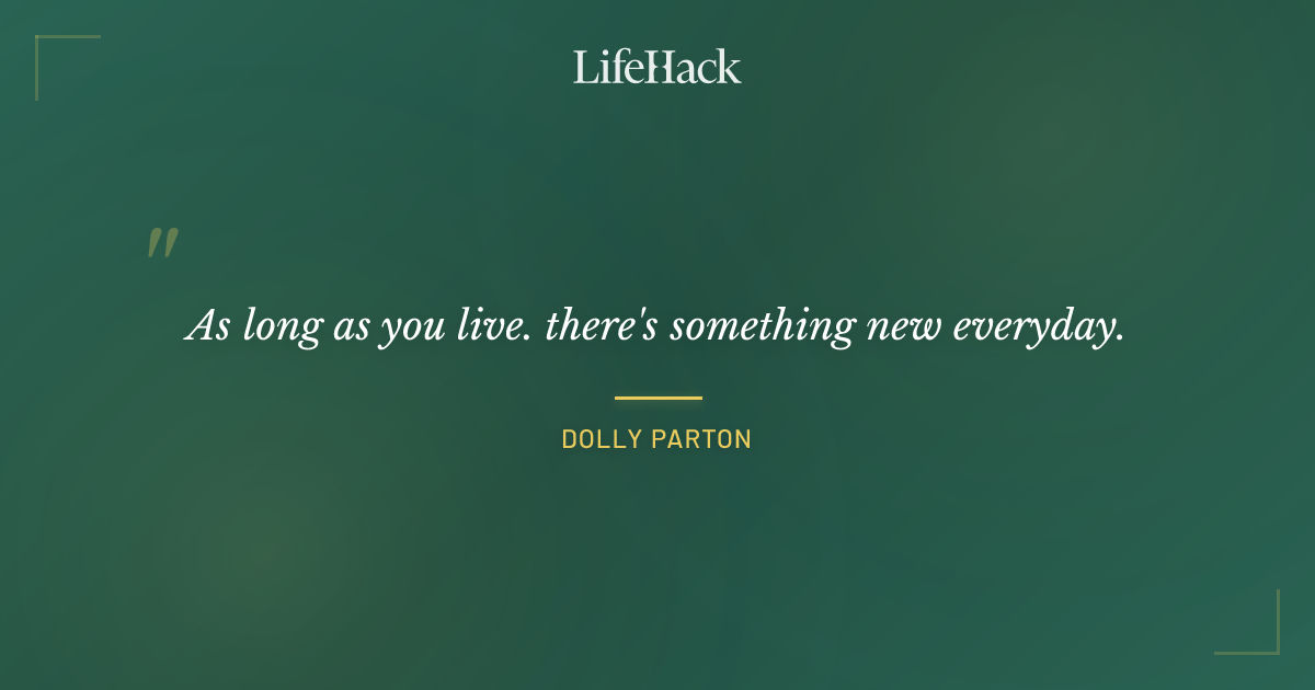 Quote by Dolly Parton