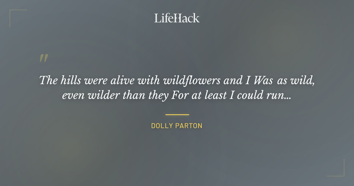 Quote by Dolly Parton