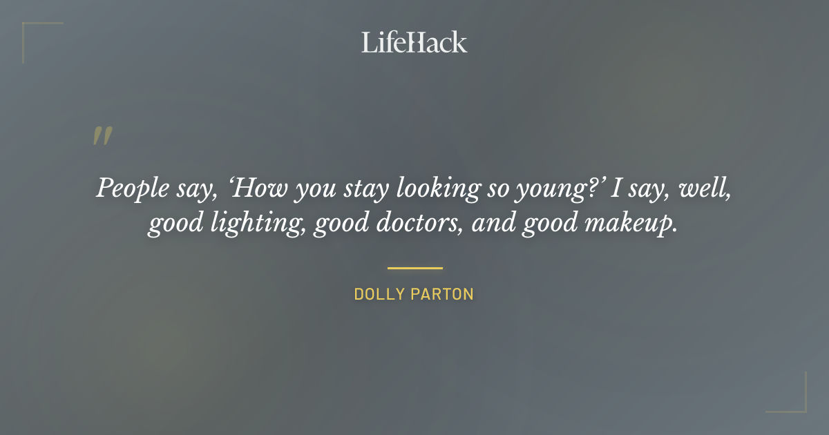 Quote by Dolly Parton
