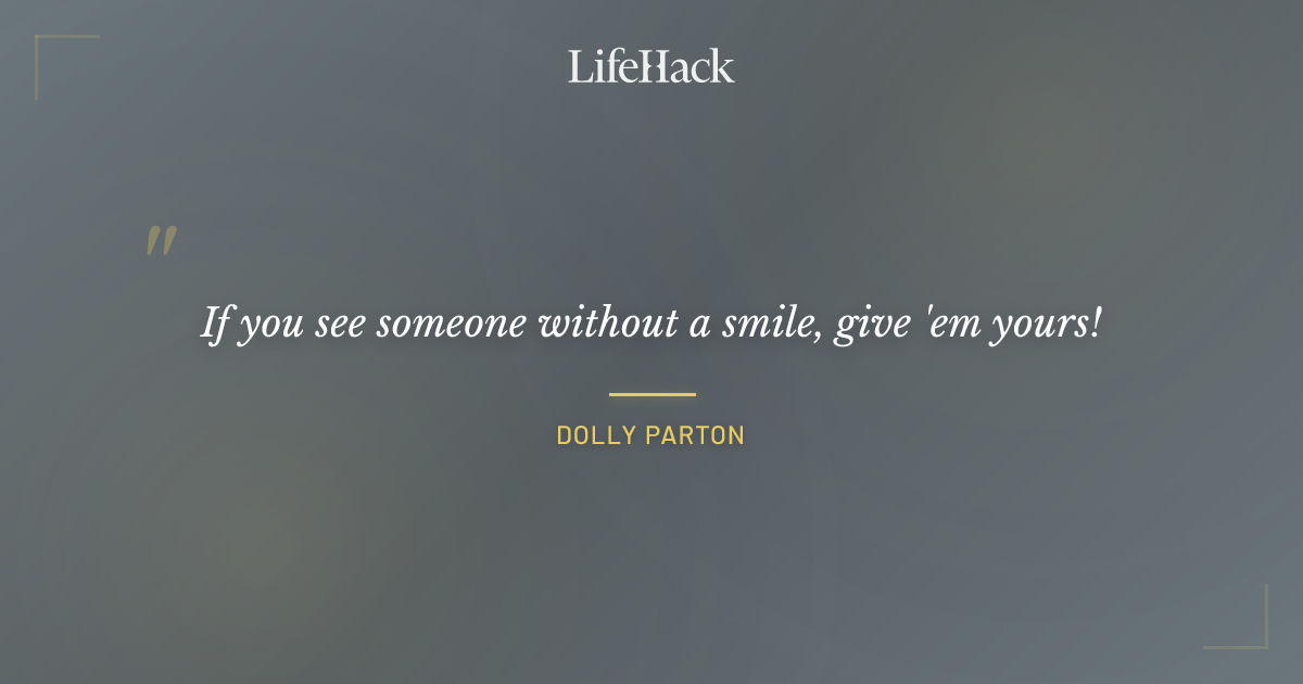 Quote by Dolly Parton