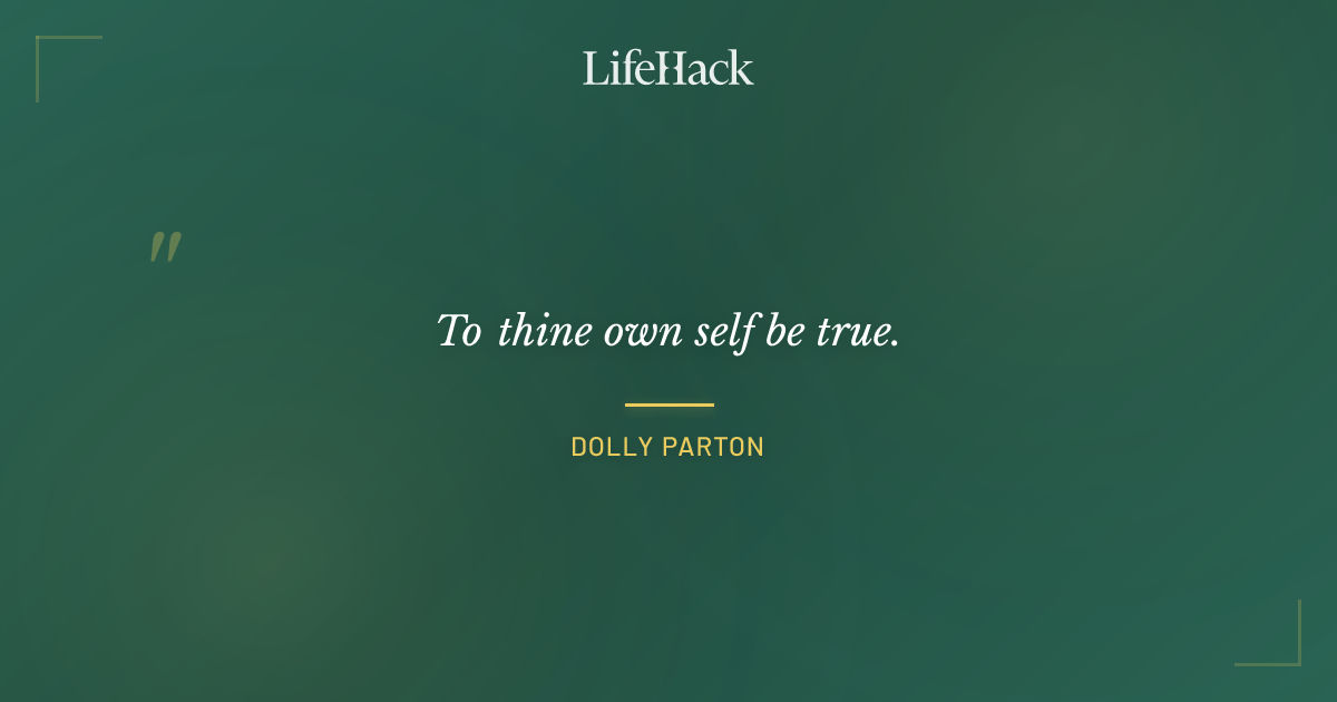 Quote by Dolly Parton