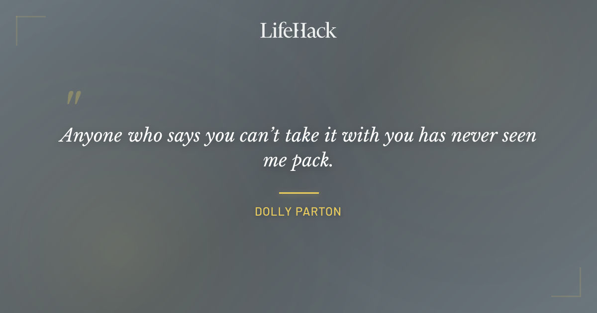 Quote by Dolly Parton