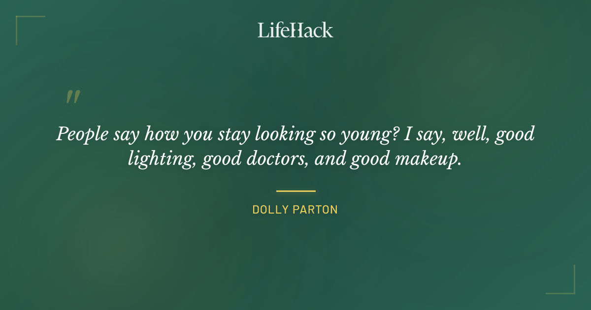 Quote by Dolly Parton