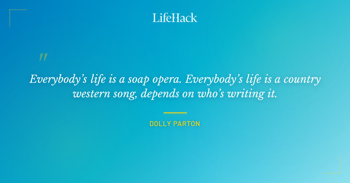 Quote by Dolly Parton