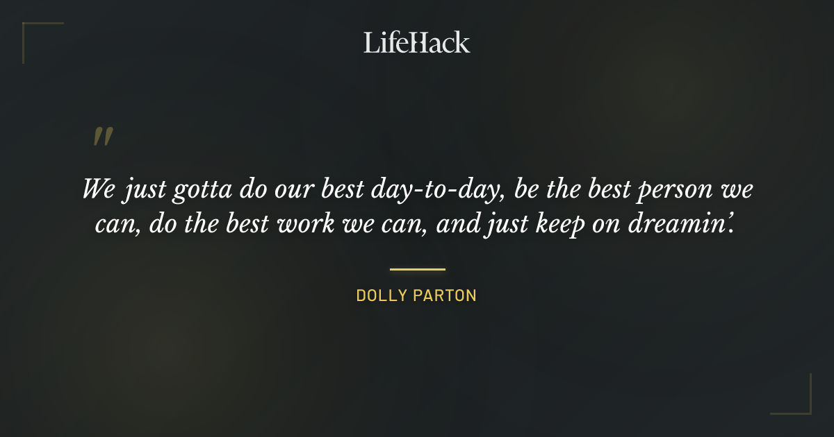 Quote by Dolly Parton