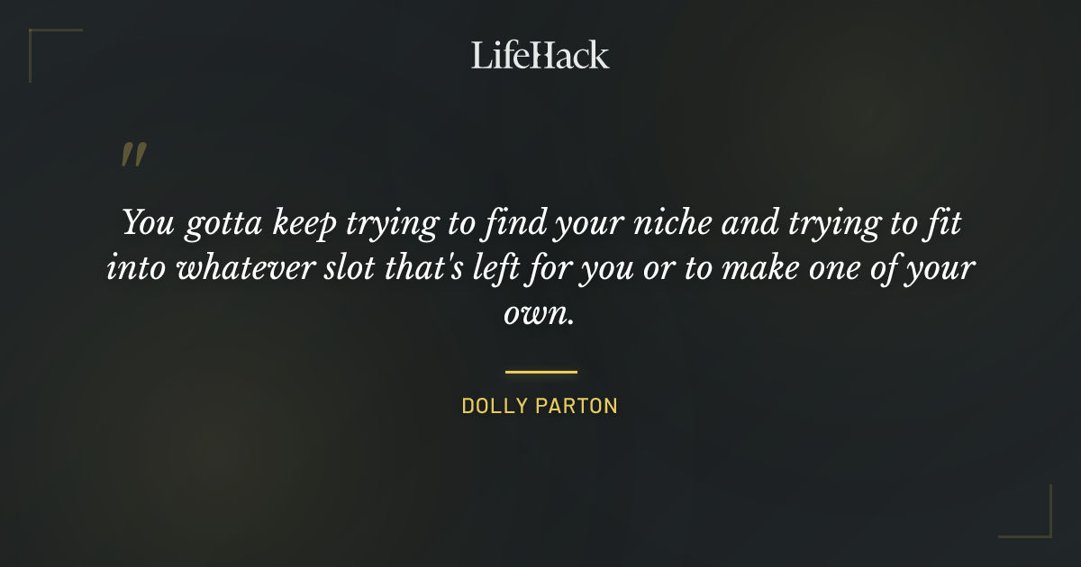 Quote by Dolly Parton