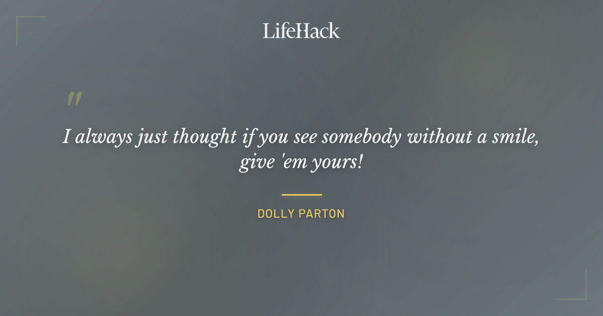 Quote by Dolly Parton