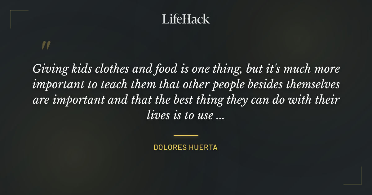 Quote by Dolores Huerta