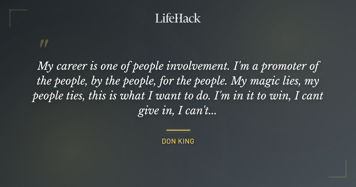 Quote by Don King