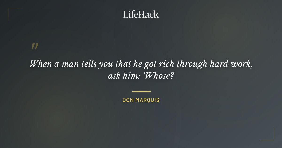 Quote by Don Marquis