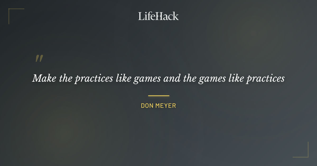 Quote by Don Meyer