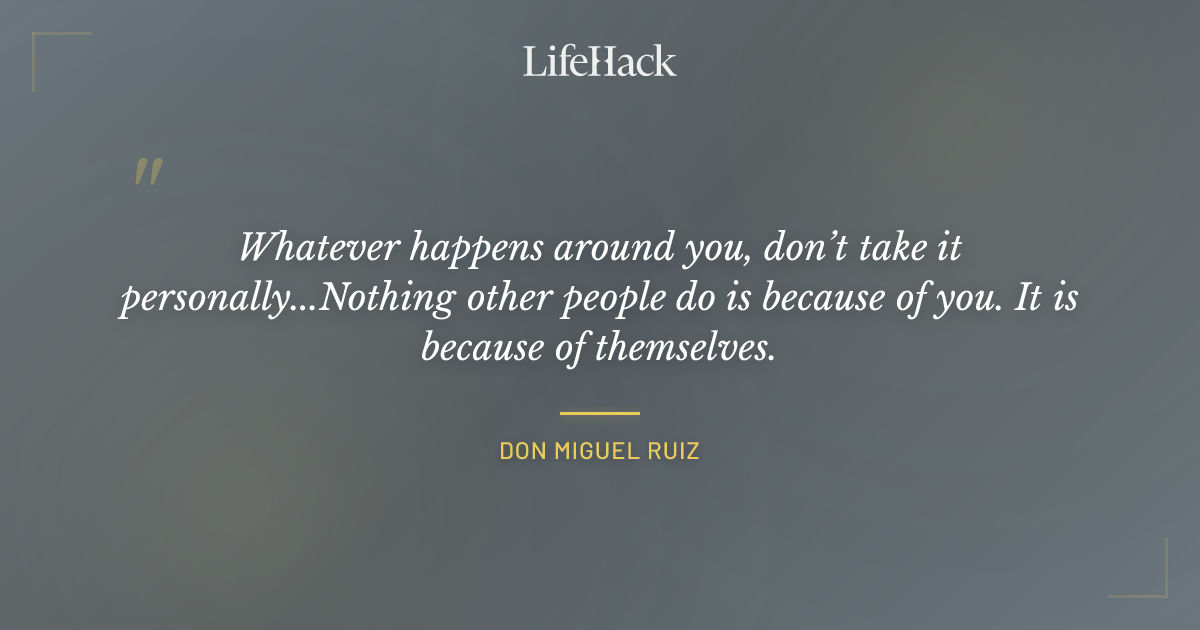 Quote by Don Miguel Ruiz