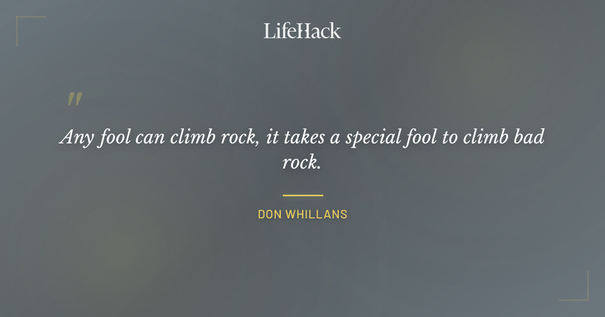 Quote by Don Whillans