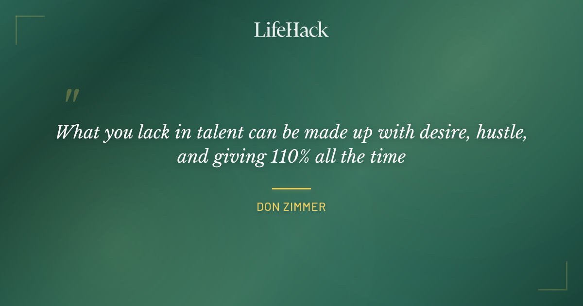 Quote by Don Zimmer