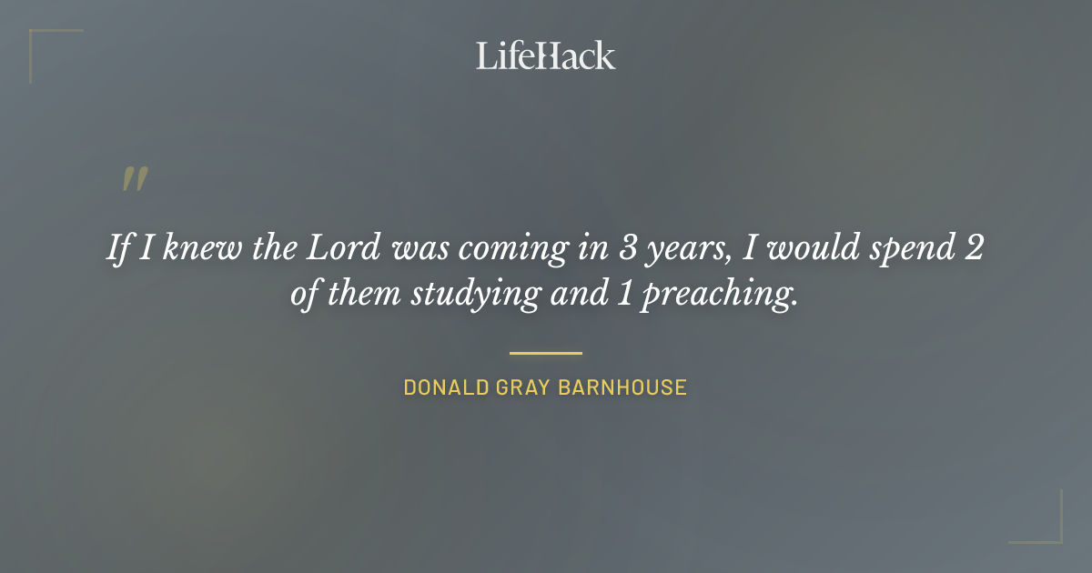 Quote by Donald Gray Barnhouse