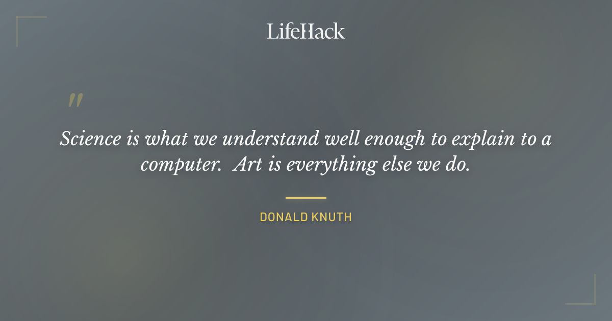 Quote by Donald Knuth
