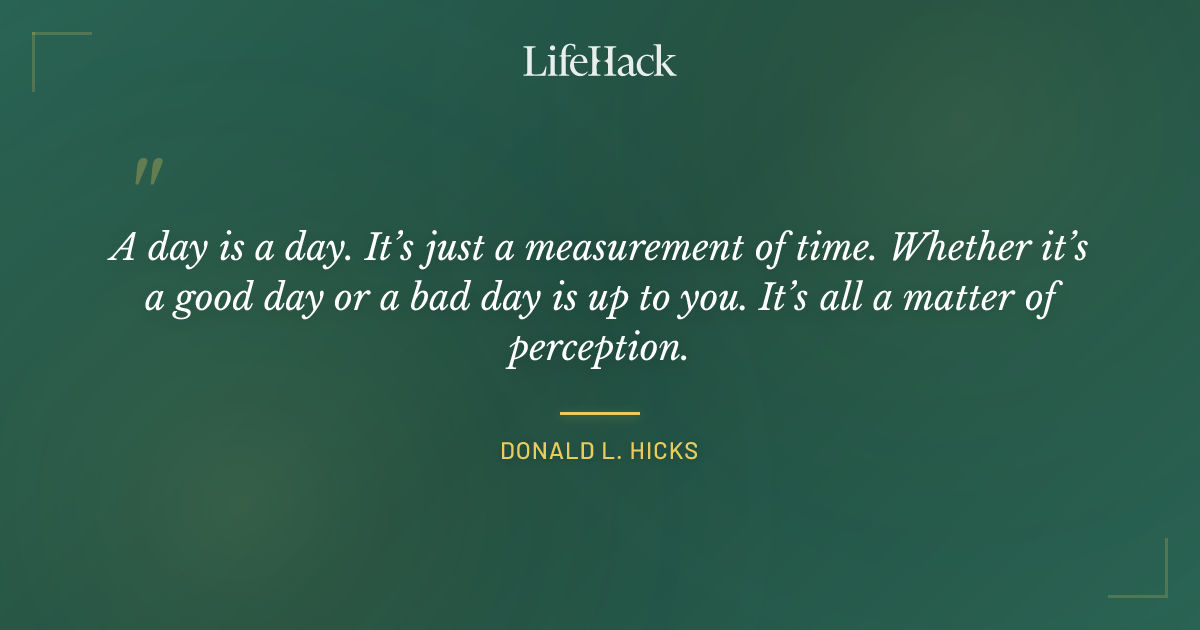Quote by Donald L. Hicks
