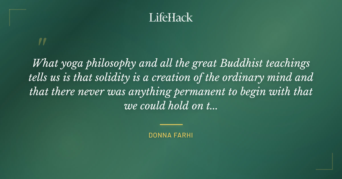 Quote by Donna Farhi