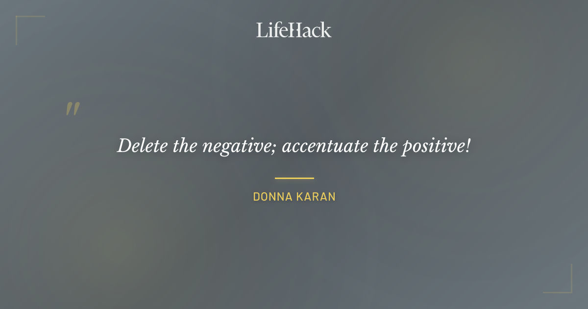 Quote by Donna Karan