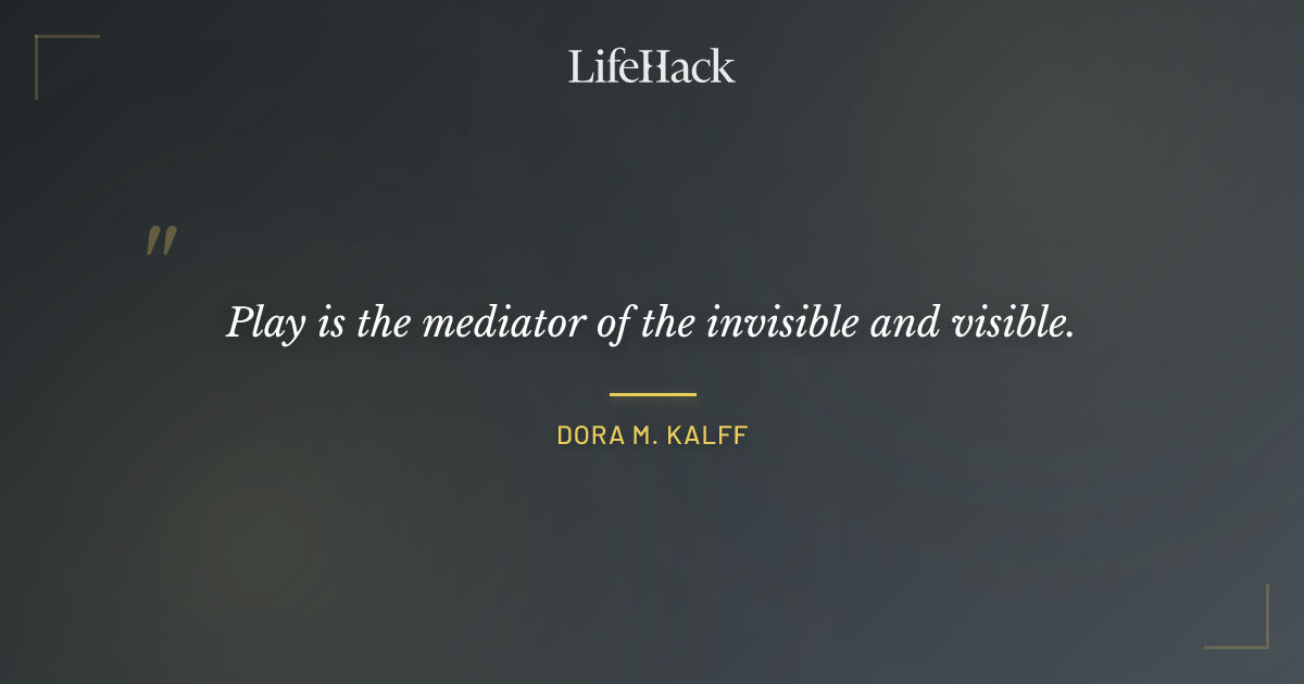 Quote by Dora M. Kalff