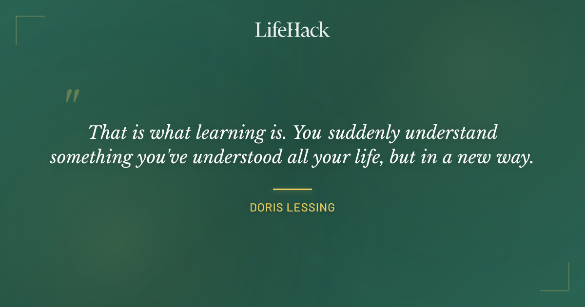 Quote by Doris Lessing