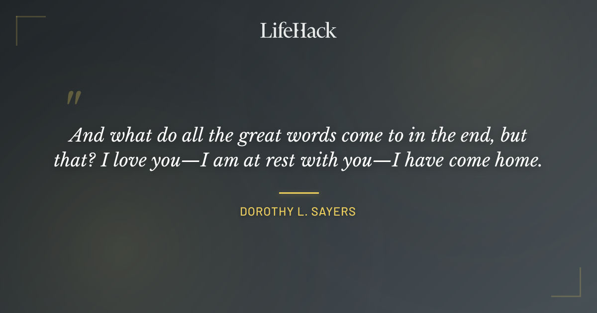 Quote by Dorothy L. Sayers