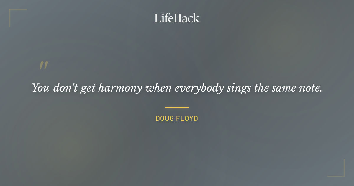 Quote by Doug Floyd