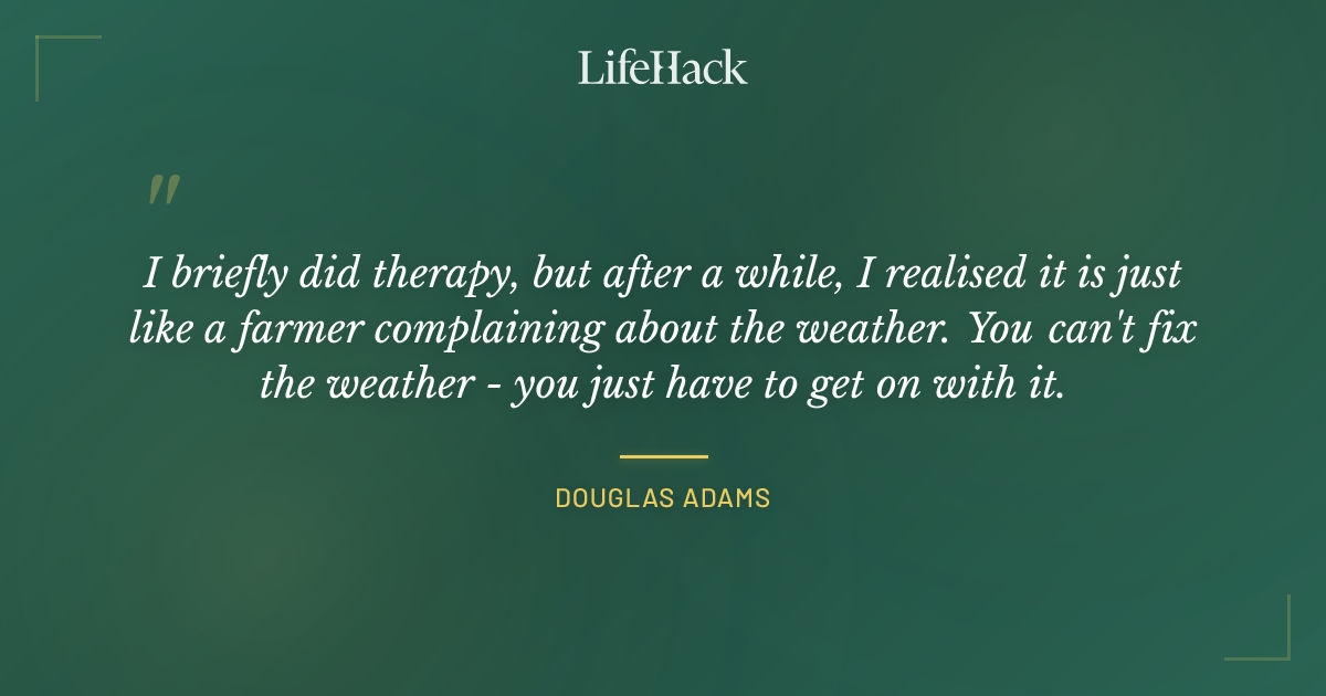 Quote by Douglas Adams