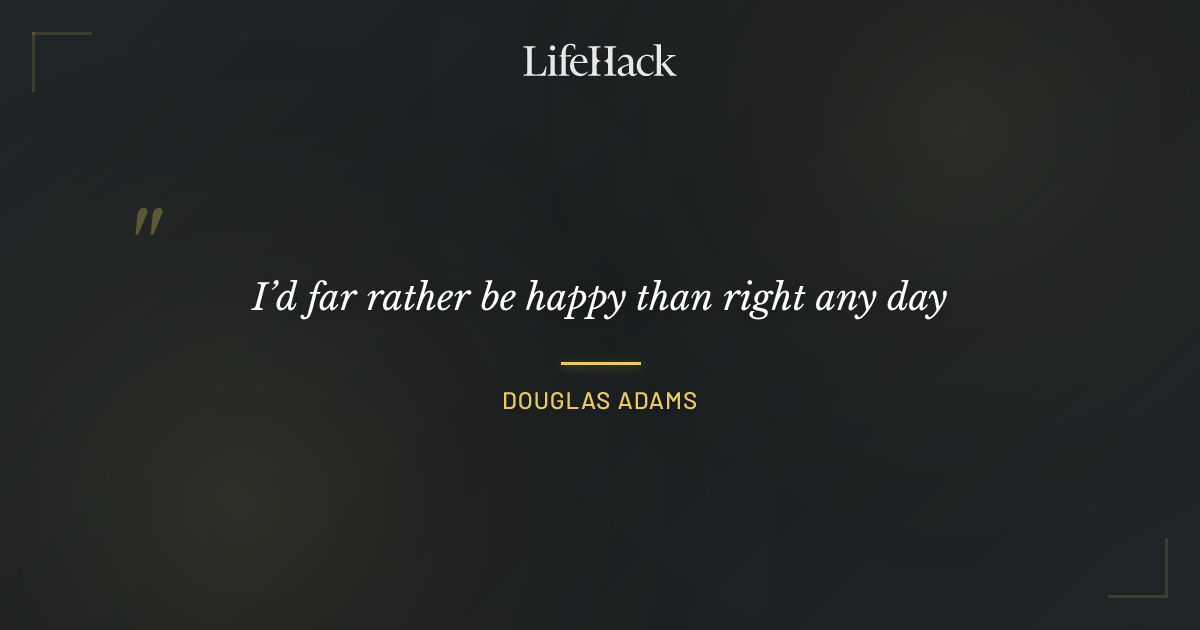 Quote by Douglas Adams