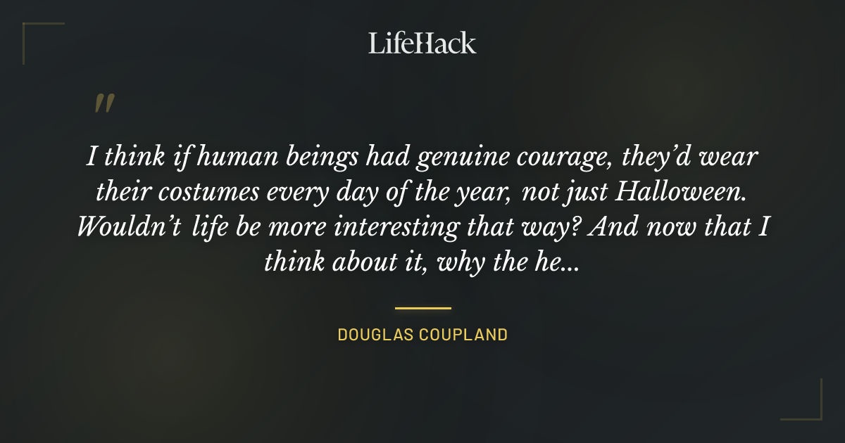 Quote by Douglas Coupland