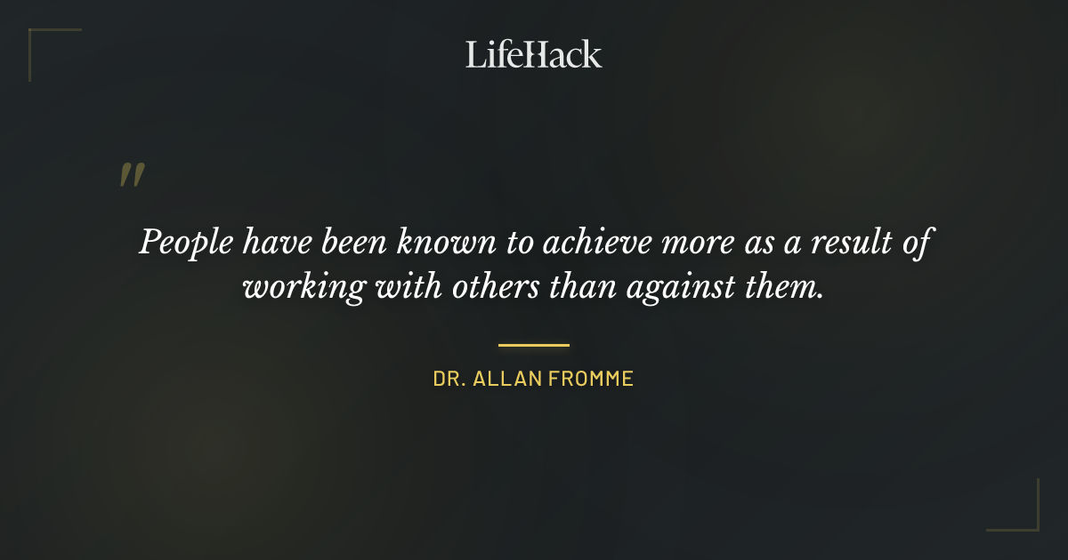 Quote by Dr. Allan Fromme